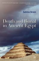 Enlarge cover image for Death and burial in ancient Egypt / Salima Ikram.